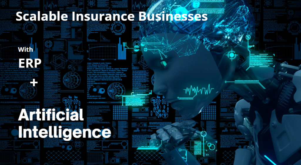 Scalable insurance with ERP and AI